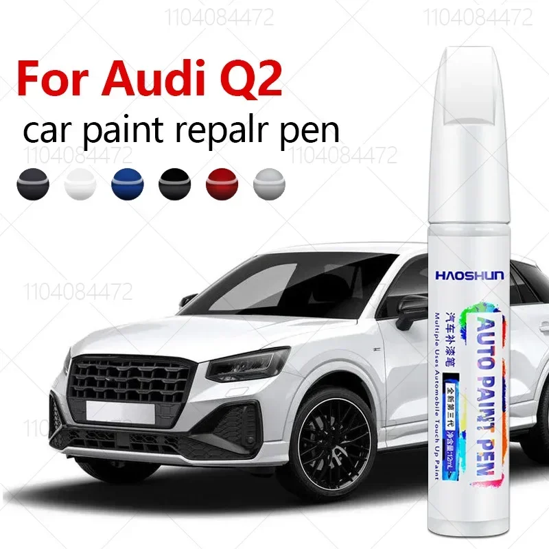 Paint Repair Pen Touch Up Scratch Remover DIY Auto Accessories Black White Orange Red silver Gray Blue For Audi Q2 2016-2025 GA