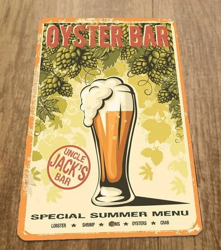 Oyster Bar Special Summer Menu Uncle Jacks  Metal Wall Sign Beer