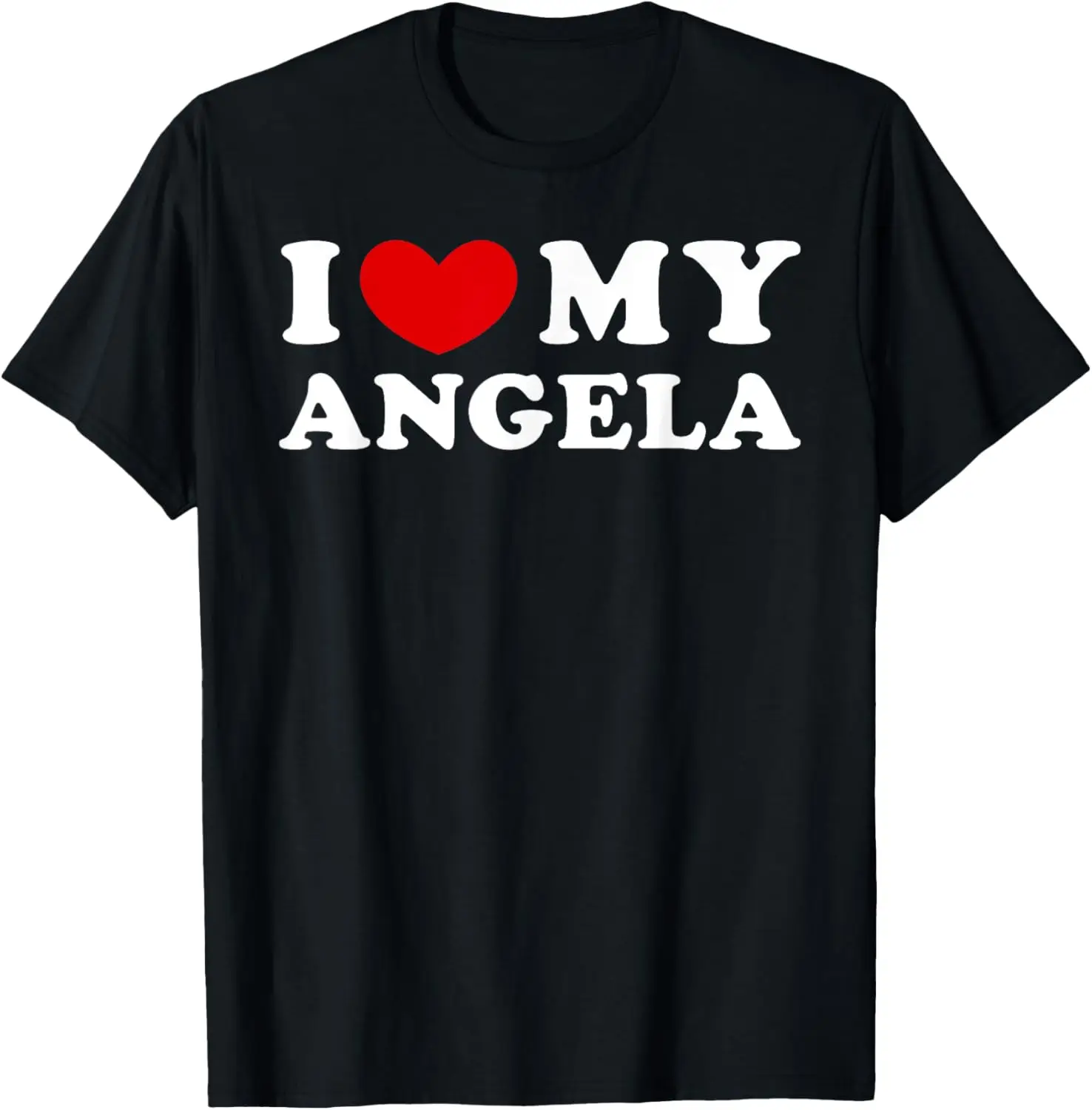 

I Love My Angela, I Heart My Angela T-Shirt