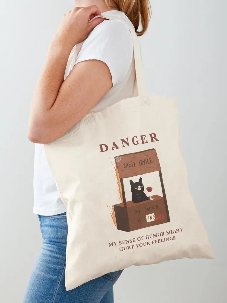 DANGER: My Sense Of Humor Might Hurt Your Feelings Tote Bag Women's bag tote bag hand bags custom canvas
