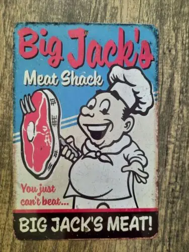 Big Jacks Meat Shack You Just Cant Beat 8x12 Metal Wall Sign