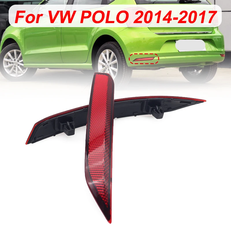 Left Right Rear Brake Light Bumper Reflector Tail Lights For VW POLO 2014-2017 6RD 945 105B 6RD 945 106B 6RD945105B 6RD945106B