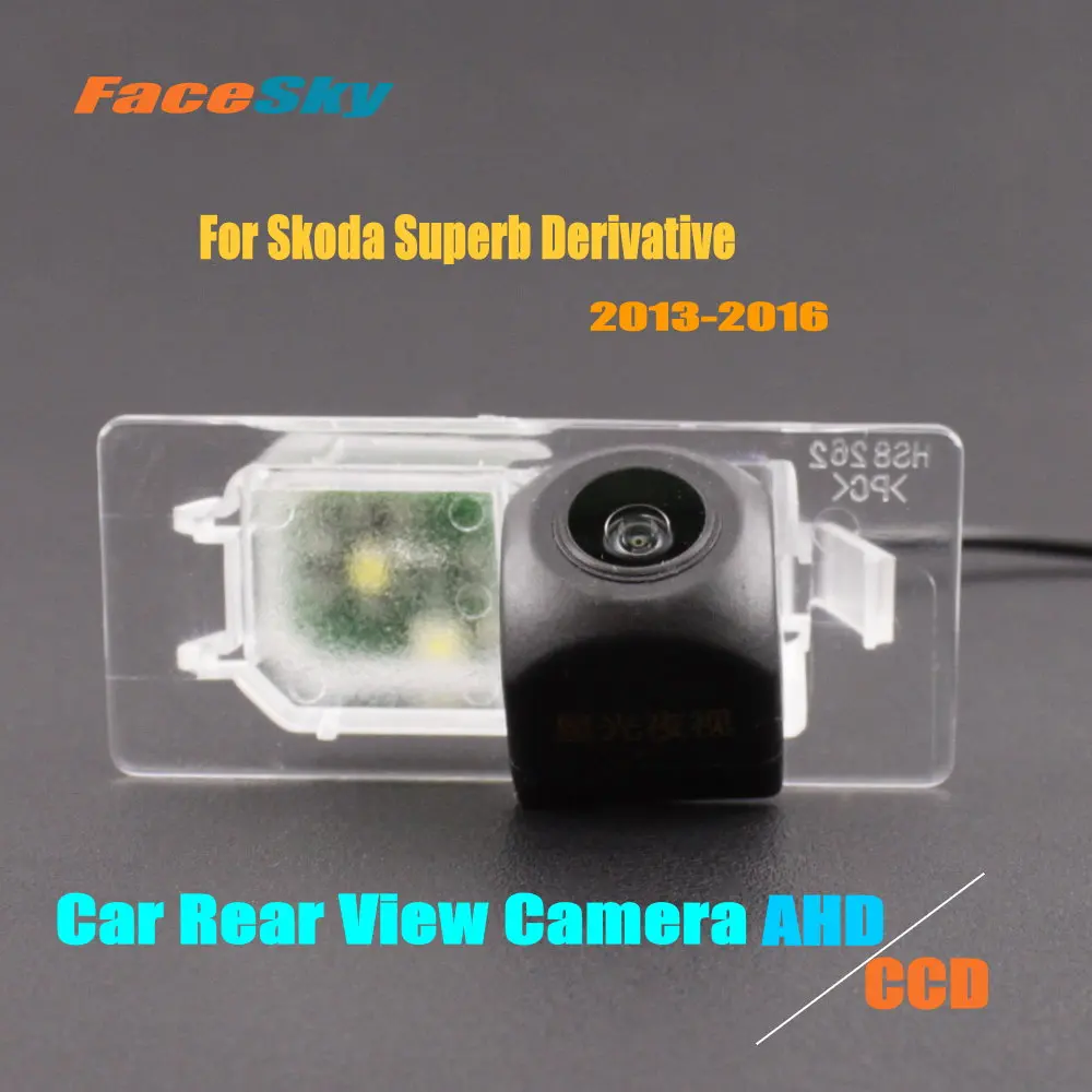 

High Quality Car Rearview Camera For Skoda Superb Derivative 2013-2016 Rear Back Dash Cam AHD/CCD 1080P Reverse Kits