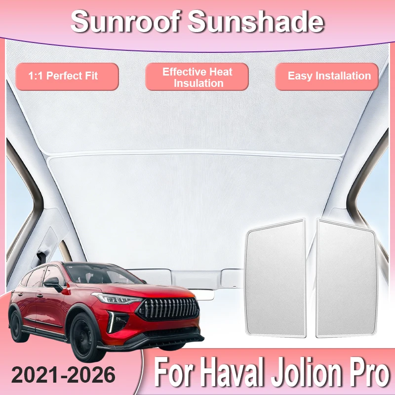 Sunroof Sunshade For Haval Jolion Pro Chitu 2025 Accessorie 2026 2021~2024 Electrostatic Adsorption Heat Insulation Cover Shade