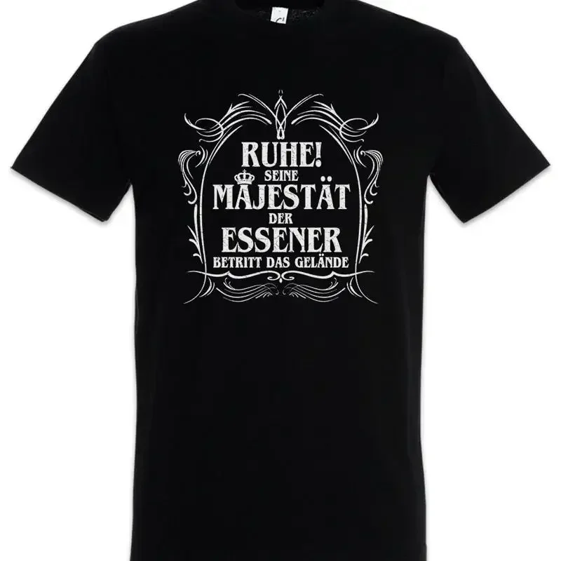 His Majesty the Essen T Shirt North Rhine Westphalia NRW Ruhr Mine