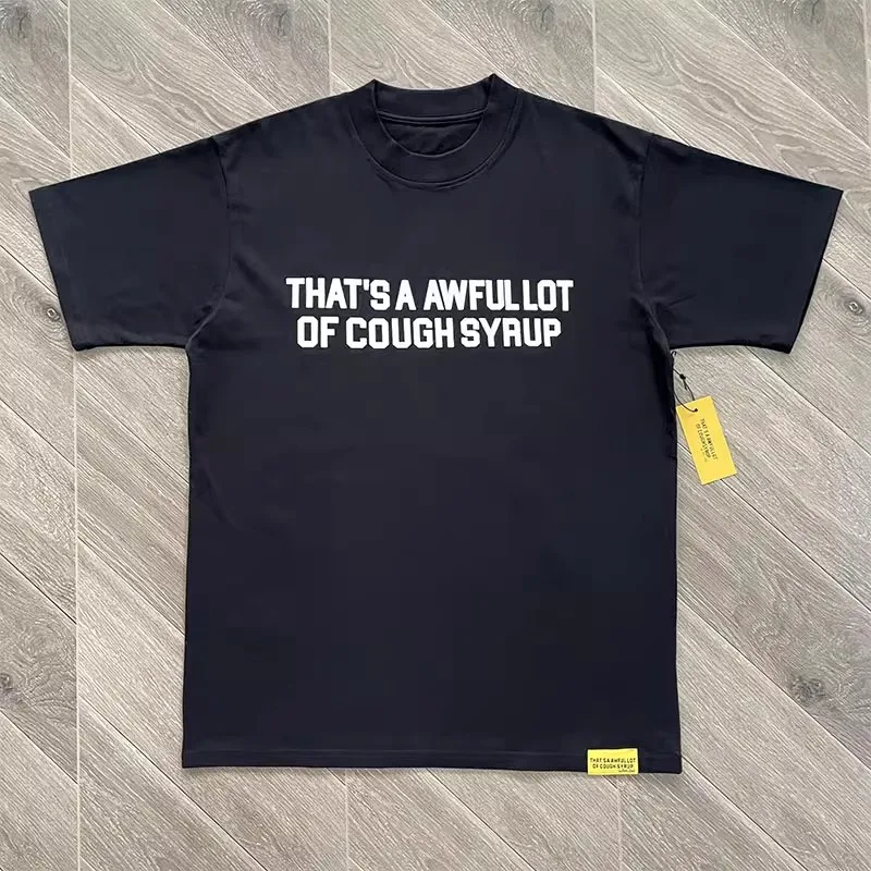 

Летняя дышащая хлопковая футболка с сиропом That's A Awful, высококачественная футболка с буквенным принтом, повседневная футболка с коротким рукавом и сиропом от кашля