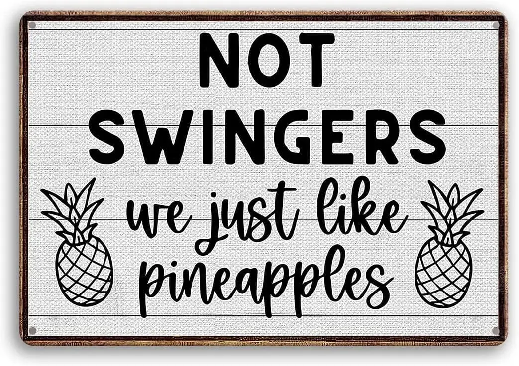 Vintage Halloween Tin Sign Not Swingers We Just Like Pineapples Wall Art Decor Decoration Pub Plaque 8x12 Inch