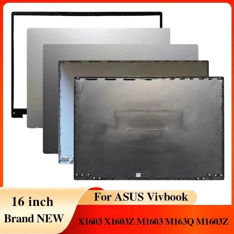 For ASUS Vivobook Notebook X1603 X1603Z M1603 M1603Q M1603Z NEW Laptop Accessories Laptops Case LCD Back Cover Front Bezel