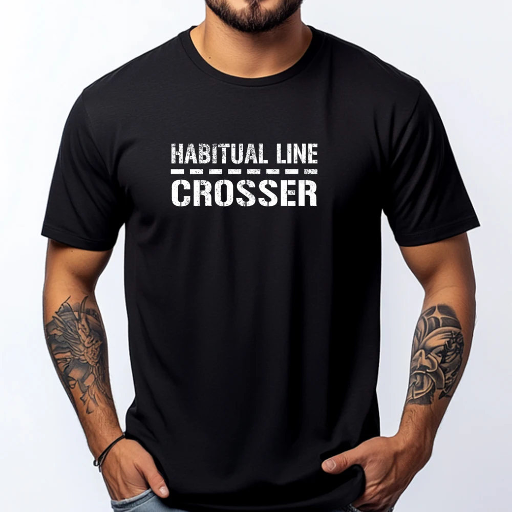 Habitual Line Crosser Funny Sarcastic Bold Oversized T Shirt Men Clothing Slogan T Shirts Men Men's Clothing Deals Aesthetic