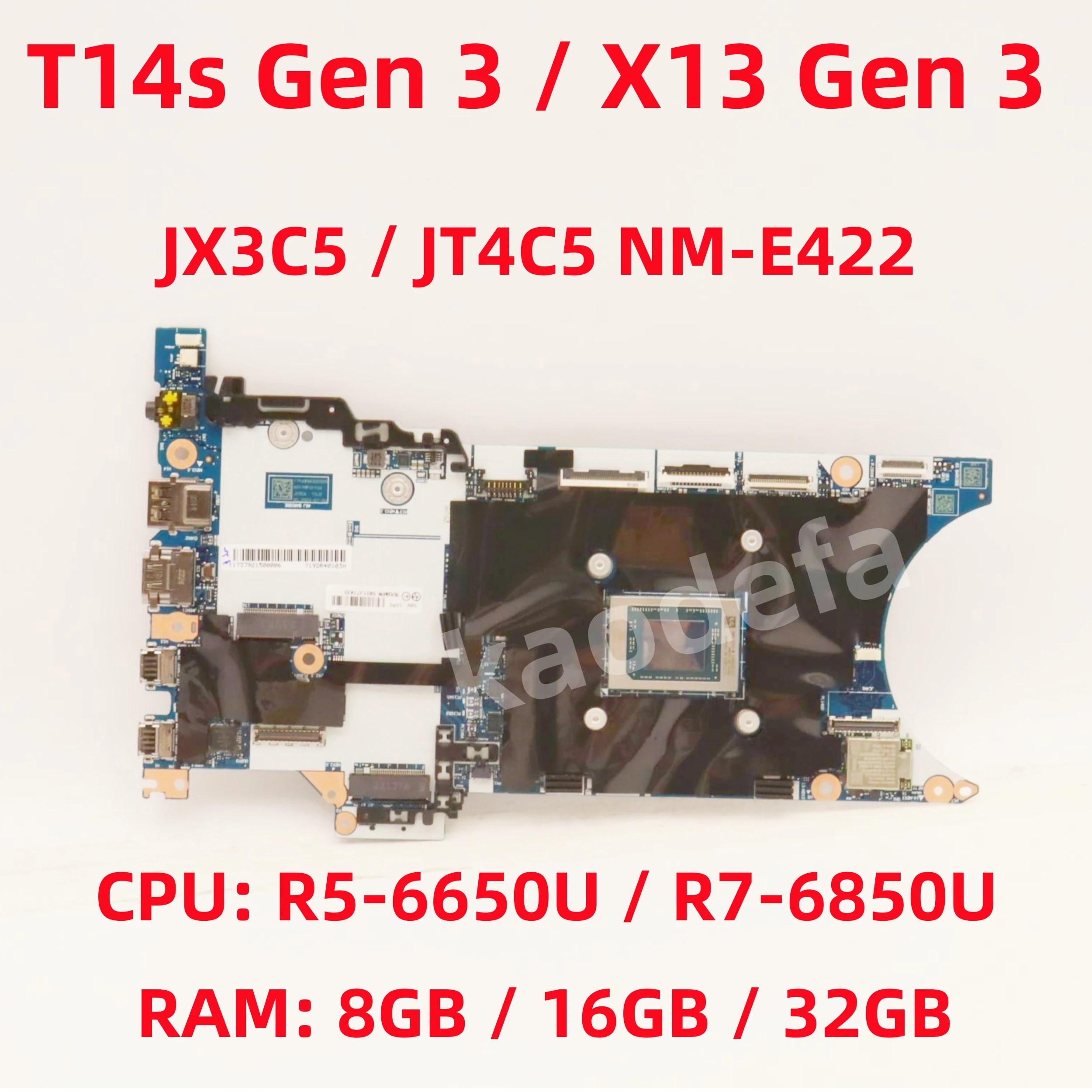 

NM-E422 For Thinkpad T14s Gen 3 / X13 Gen 3 Laptop Motherboard CPU: R5 R7 RAM:8G/16G/32G FRU: 5B21J77577 5B21J77561 5B21J77573