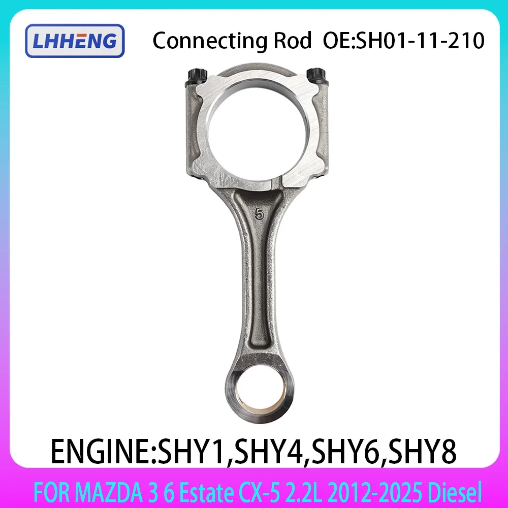 Connecting Con Rod for Mazda 3 Mazda 6 & CX-5 2.2 LTR SHY1 SHY4 SHY6 SHY8 2011-2025 Diesel SH01-11-210 Mazda 2.2L Diesel