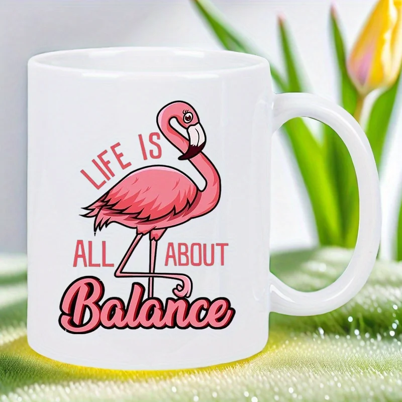 

Inspirational Flamingo Ceramic Mug - "Life is All About Balance" Design, White with Pink Flamingo Illustration, Reusable, Hand W