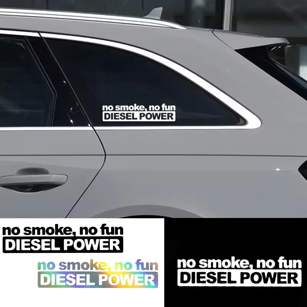 

1pc Car Body Sticker NO SMOKE NO FUN DIESEL POWER Styling Decoration Self-Adhesive Sticker Rear Trunk Waterproof Emblem Decal