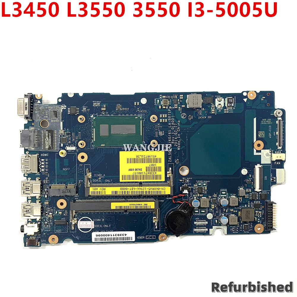 

Refurbished 68RW5 068RW5 For Dell Latitude 3450 L3450 L3550 3550 Laptop Motherboard CN-068RW5 ZAL50/51/60/61 LA-B071P I3-5005U