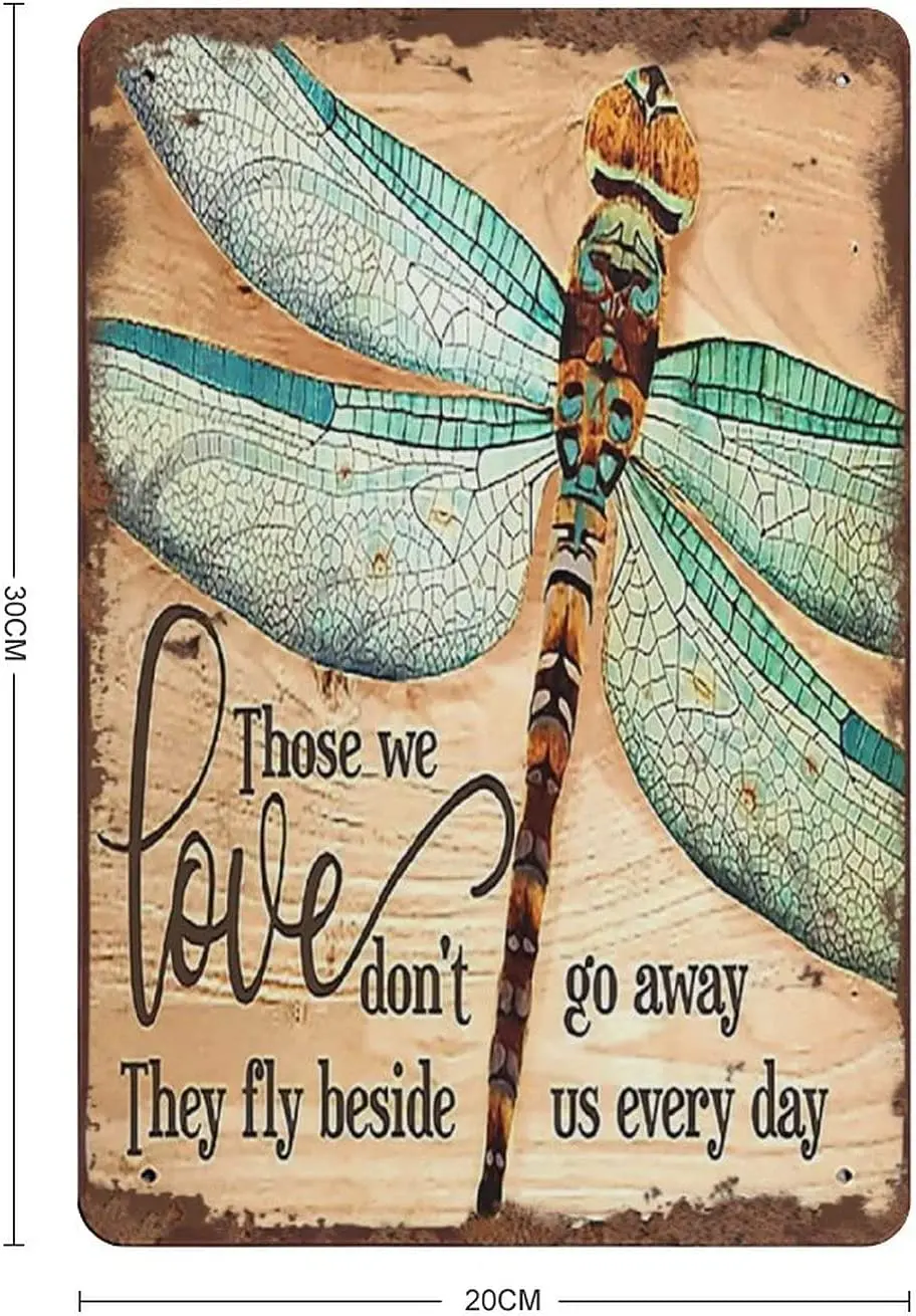 Dreacoss Dragonfly Those We Love Don't Go Away Hippie Vintage Tin Sign Motivational Quote Metal Tin Sign Dragonfly Lovers Gift