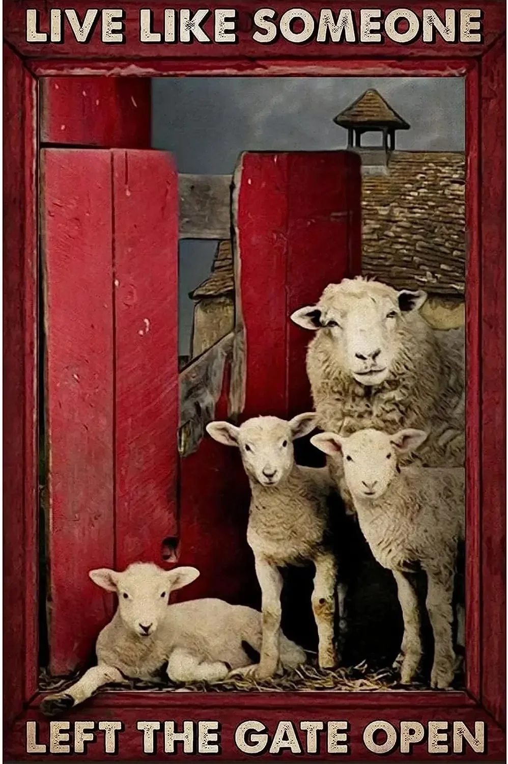 Metal Tin Retro Sign Sheep Live Like Someone Left The Gate Open Metal Poster Farm Life Farmhouse Sign Country Farm