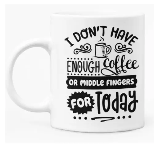 

Funny Sarcastic Themed Mug 11oz White Ceramic Coffee / Tea Mug Gift