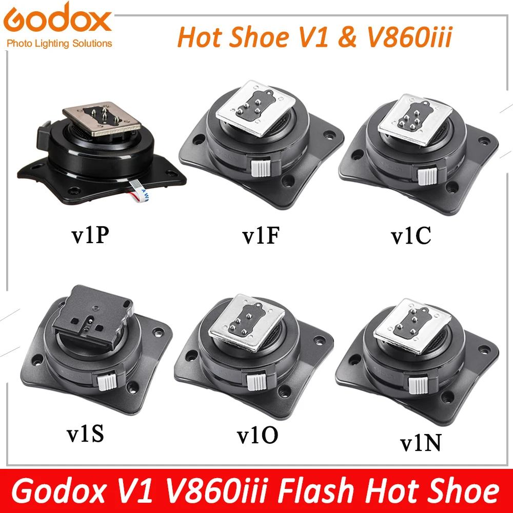 Godox V1 Hot Shoe Accessories Godox Speedlite V1 V1C V1N V1S V1F V1O V1P Flash Replace Accessories