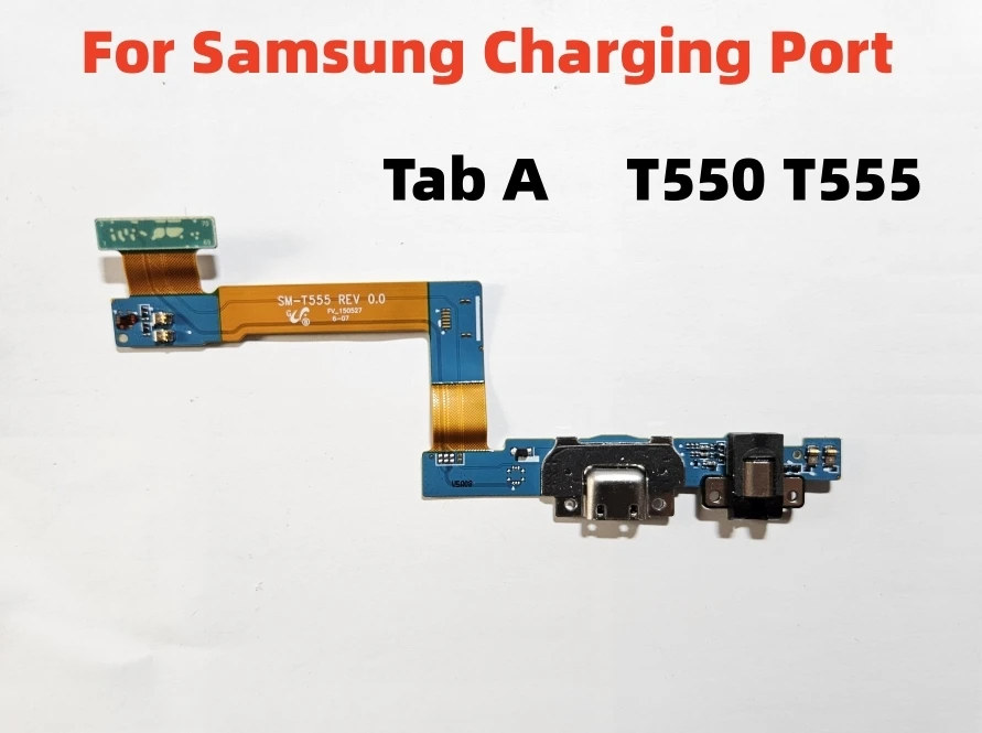 

USB Charging Dock Port Socket Jack Connector Charge Board Flex Cable For Samsung Galaxy Tab A 9.7 SM-T550 T555
