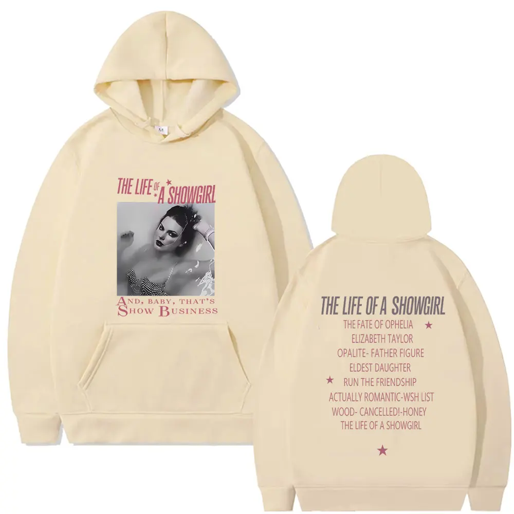 

The Life of A Showgirl Hoodie Men Women Fashion Vintage Oversized Streetwear Unisex High Quality Fleece Cotton Pullover Hoodies