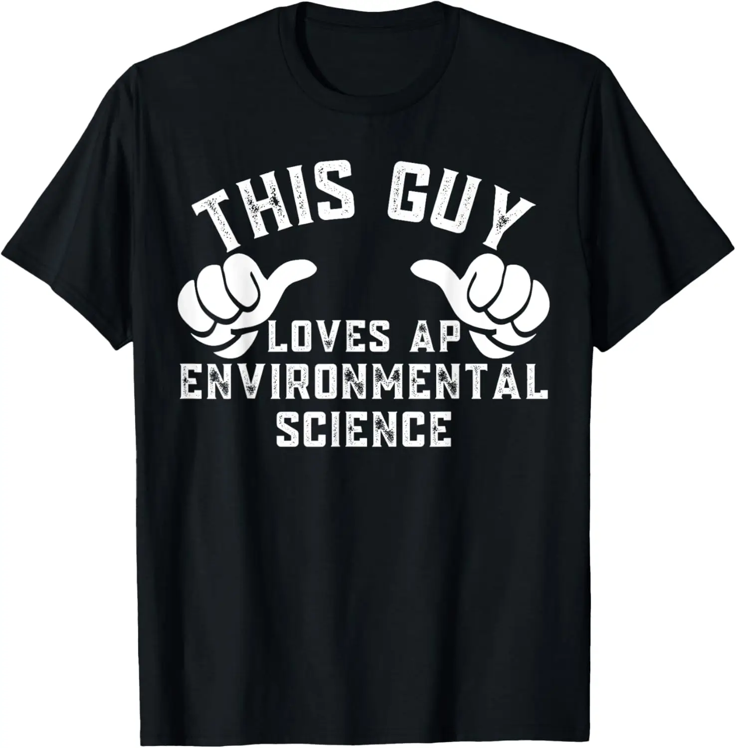 Guy Loves AP Science Environmental Scientist T-Shirt 100% Cotton Trendy Y2K Short-Sleeve Tee – Soft, Quick-Drying, & Moisture-Wicking; Ideal for Sports or Casual Wear; Great Gift for Christmas or Halloween. Environmental.