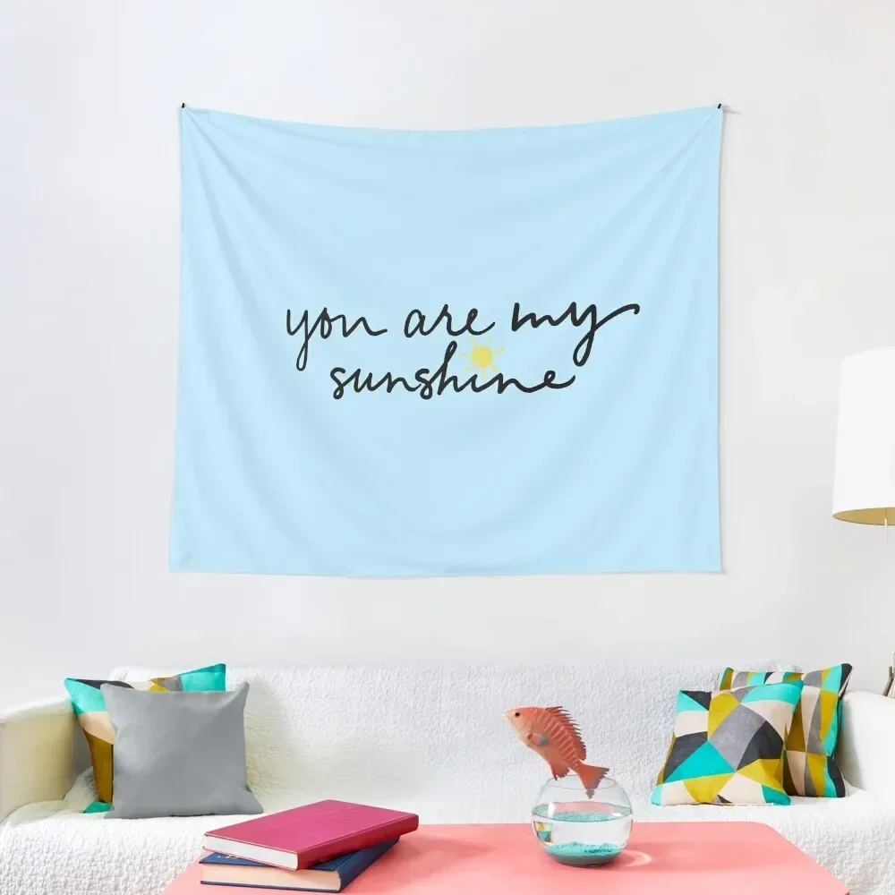 

you are my sunshine Tapestry Carpet On The Wall Outdoor Decoration Home Decorations Aesthetic Tapestry