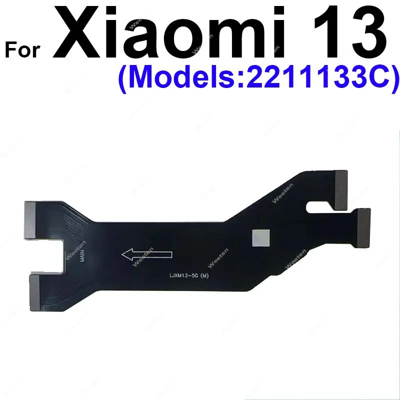 Motherboard LCD Flex Cable For Xiaomi 13 13 Pro 13 Lite Motherboard Main Board Connector Flex Ribbon Replacement Reapir Parts