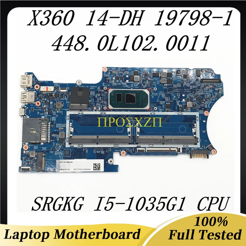 

448.0L102.0011 High Quality Mainboard For HP X360 14-DH Laptop Motherboard 19798-1 W/ SRGKG I5-1035G1 CPU 100% Full Working Well