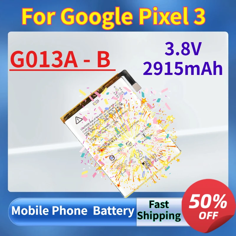 

2915mAh 3.8V G013A - B Replacement Lithium Battery for Google Pixel 3 Mobile Phone Batteries + Tools High quality compatible