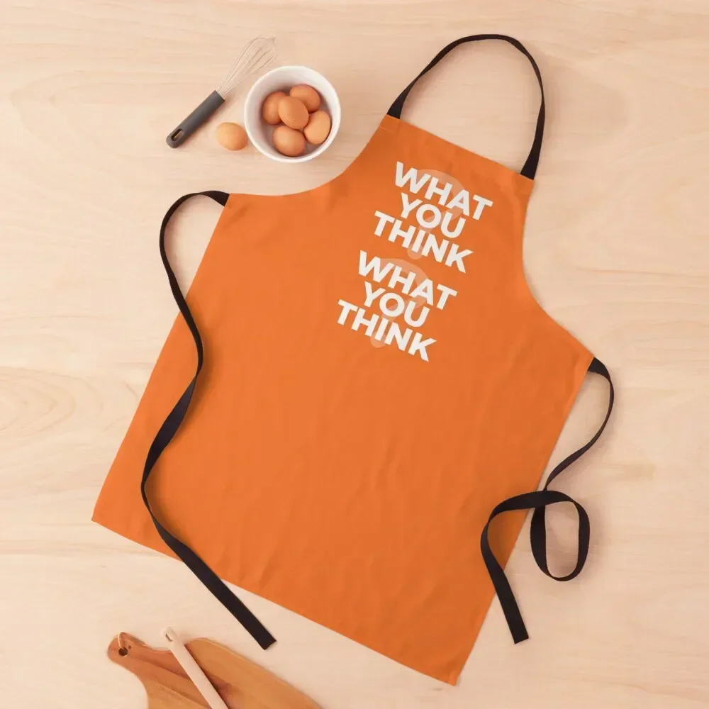 What You Think What You Think Funny Apron kitchen girl Home And Kitchen Kitchen Things And For Home Apron