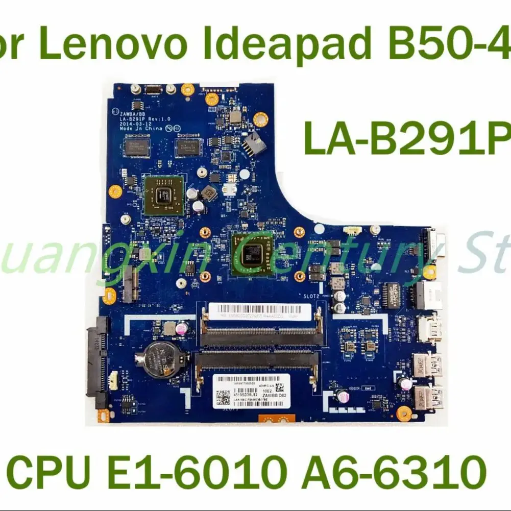 

For Lenovo Ideapad B50-45 Laptop motherboard LA-B291P with CPU A6-6310 100% Tested Fully Work