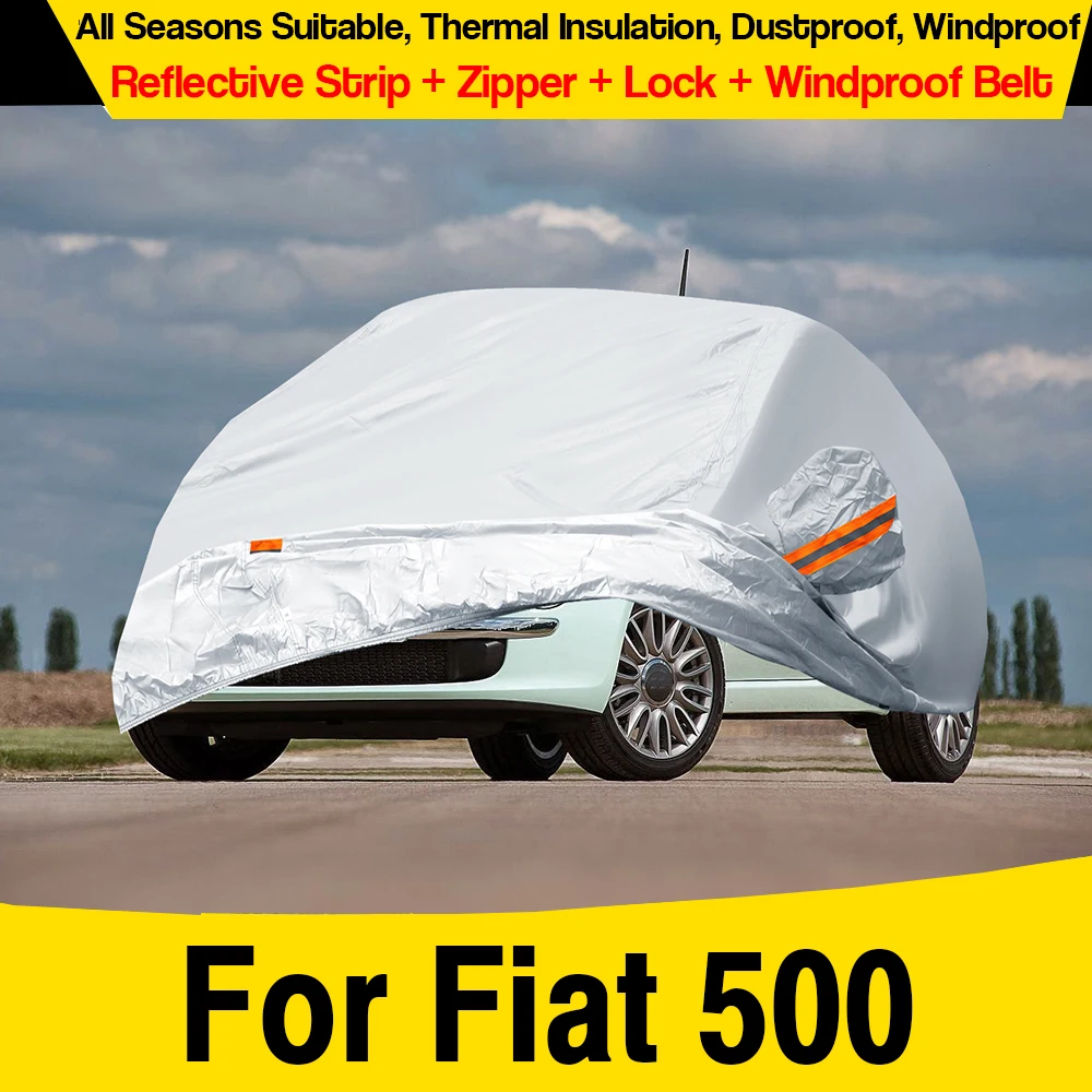 

Full Car Cover Auto Anti-UV Sun Rain Snow Dust Wind Proof Resistant Cover For Fiat 500 500C 500e 2007-2025 (Not Fit 500L)