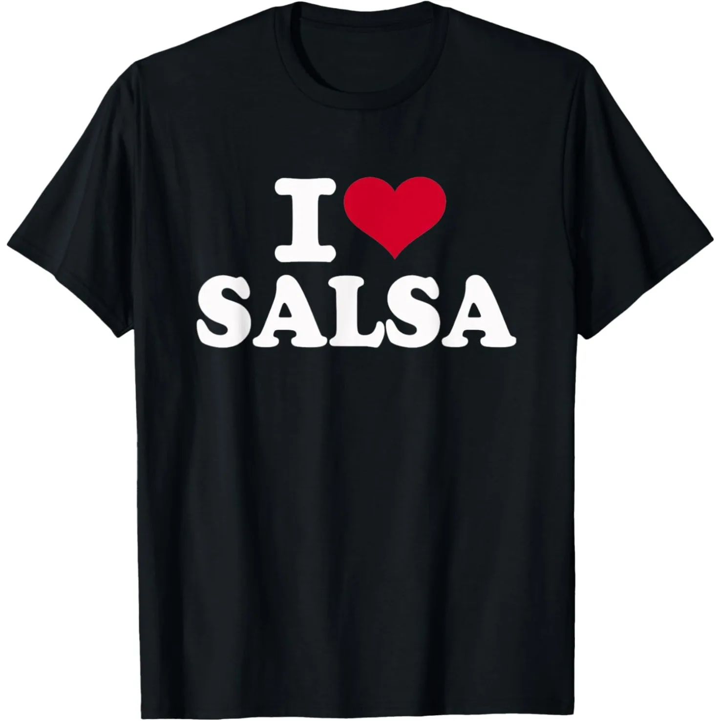 Camisetas divertidas I Love Salsa Dance con gráficos para hombres y mujeres, ropa de calle de Humor de algodón puro, camiseta de manga corta, ropa holgada Unisex
