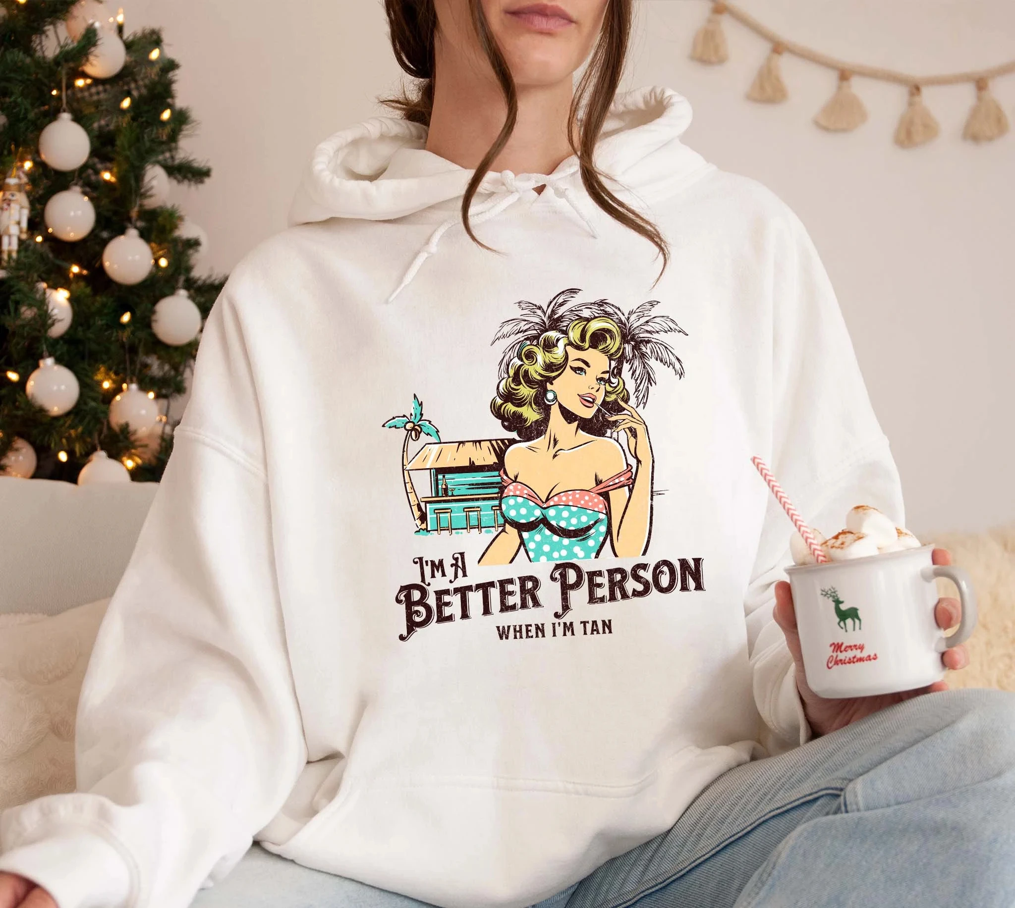

I Am Better Person When I'm Tan Hoodie Sweatshirt Women Long Sleeve Sweatshirt Pullover Tops Fashion Autumn Winter Clothing