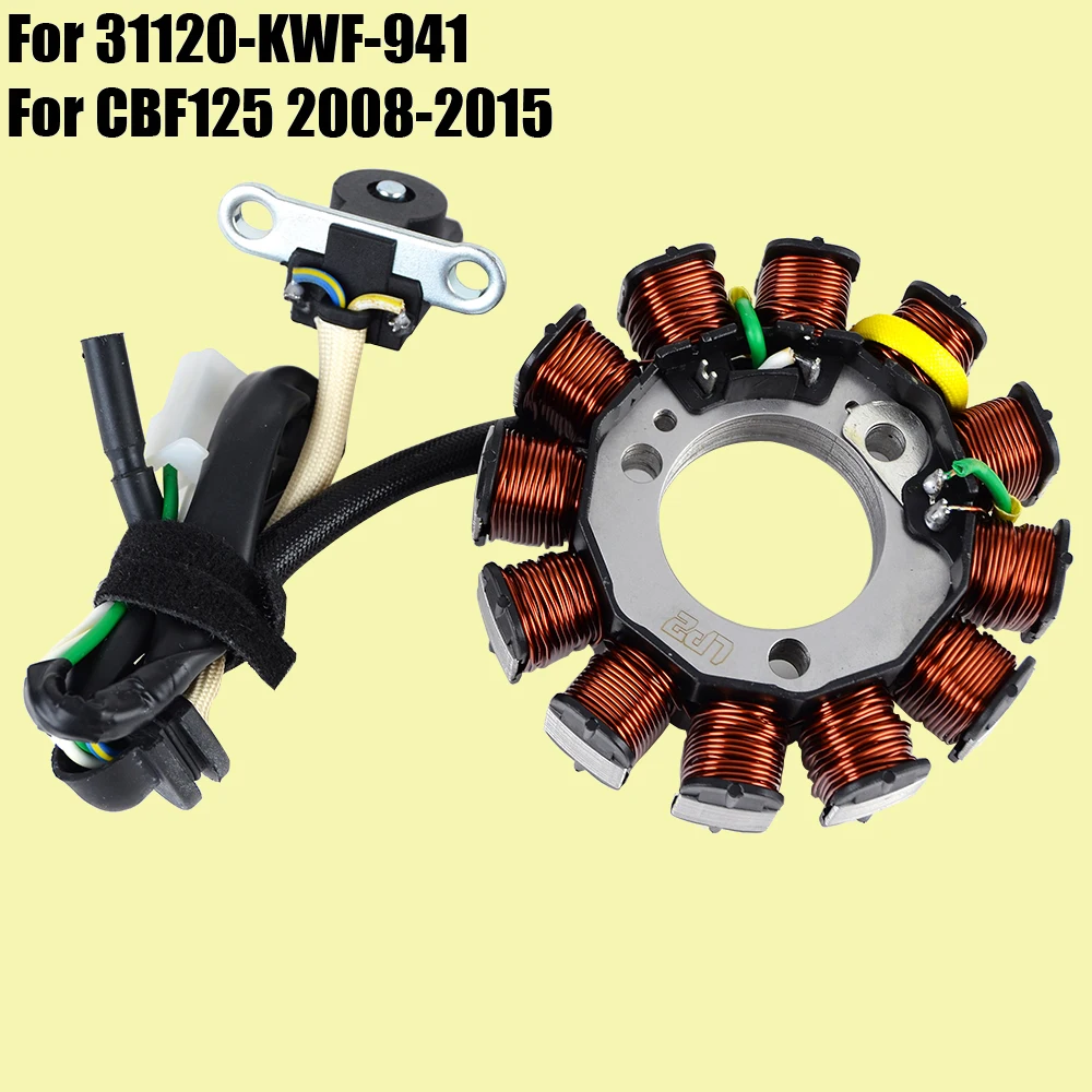 

31120-KWF-941 Motorcycle Generator Magneto Stator Coil For Honda CBF 125 2008 - 2015 2009 2010 2011 2012 2013 2014 CBF125