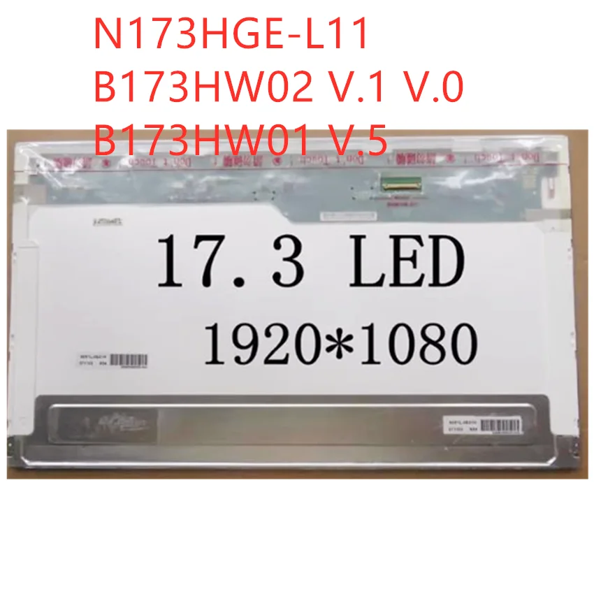 N173HGE-L11 Rev C1 fit B173HW02 V.1 V.0 B173HW01 V.5 1920x1080 HSD173PUW1 A00 A01 N173HGE-L21 40 pin LCD SCREEN PANEL