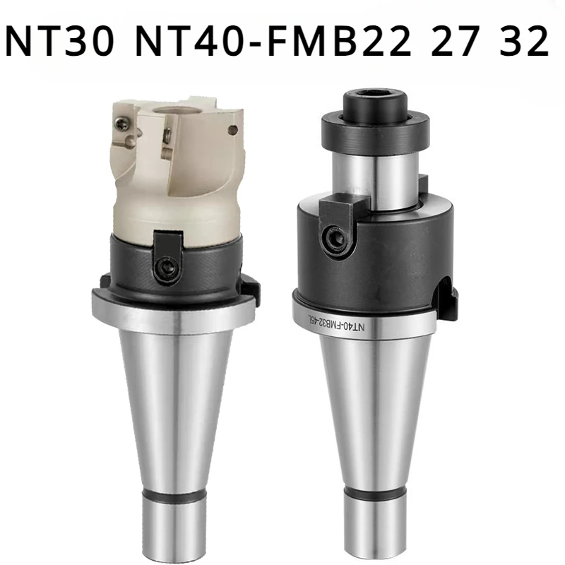 

NT FMB ISO30 ISO40 NT30 NT40 FMB16 FMB22 FMB27 FMB32 FMB40 Nt Fmb Face Milling Tool Holder CNC Milling Machine Tool Tool Holder