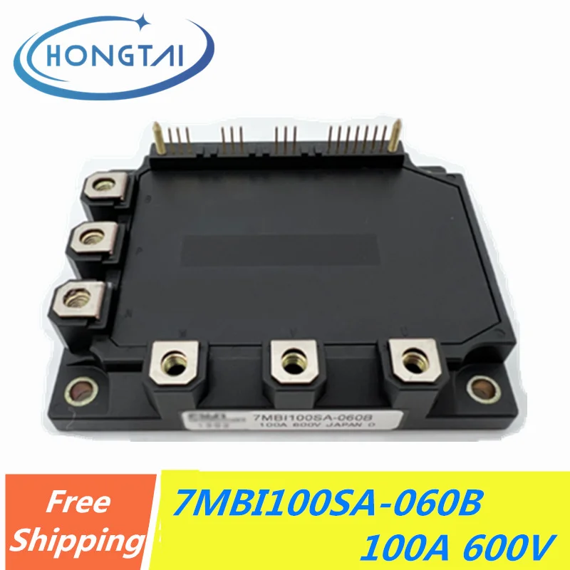 

Free Shipping 7MBI100SA-060B IGBT Modules IGBT Power Module 100A 600V Original New 7MBI100SA-060B