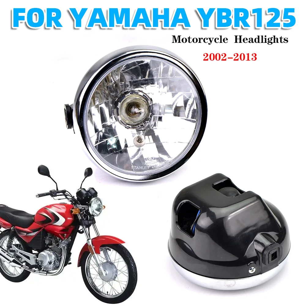 

Для Yamaha YBR125 YBR 125 мото фары передние фары круглые 2002 2003 2004 2005 2006 2007 2008 2009 2010 2012 2013