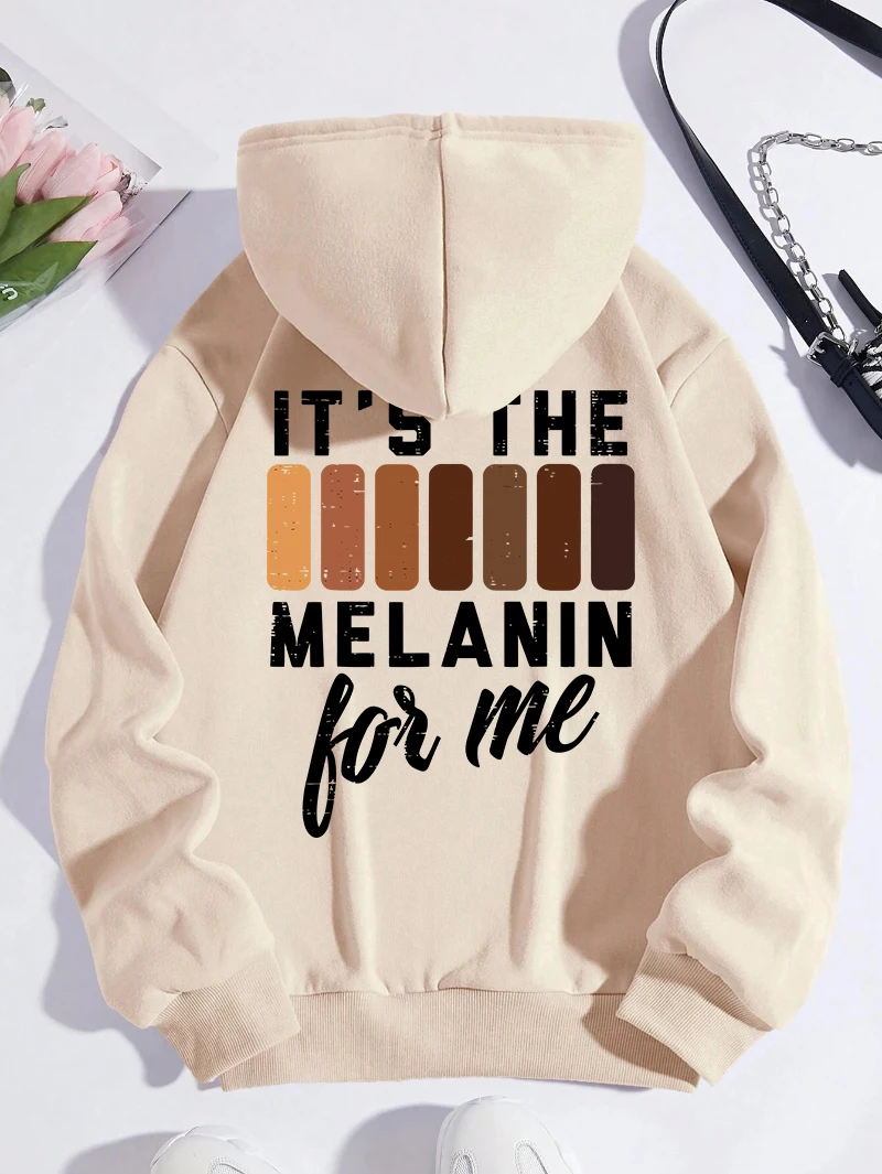 Fashion Womans Hoodies It'S The Melanin For Me Printing Sweatshirts Loose Pocket Fleece Warm Pullovers Autumn Female Clothing