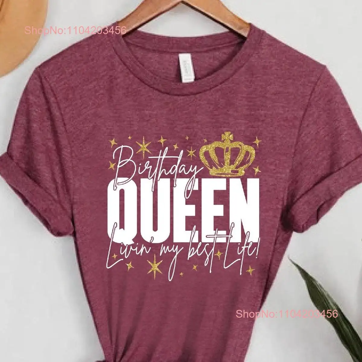 Birthday Queen Livin My Best Life T Shirt Women Girl Outfit Crown Party long or short sleeves