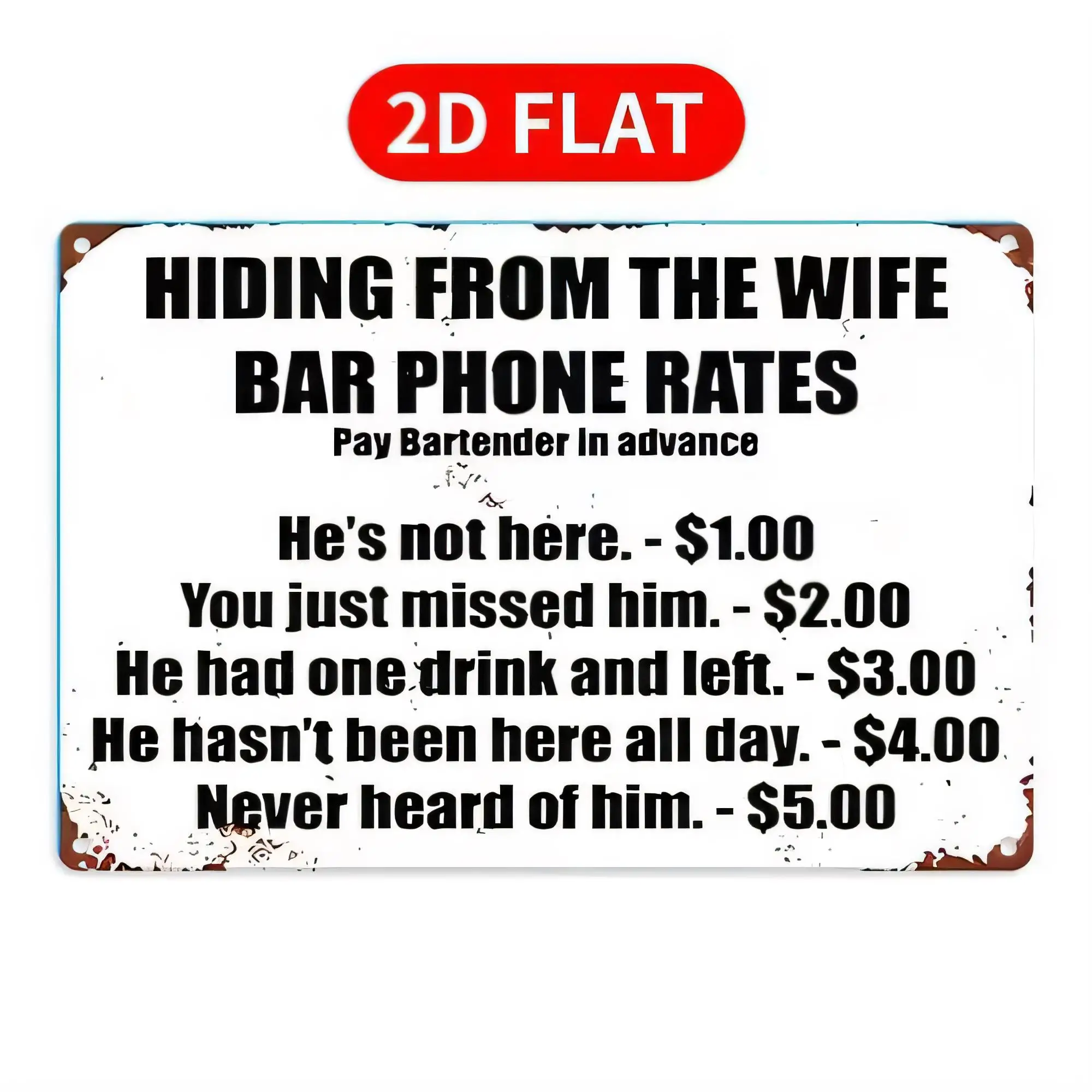 Tin Sign Hiding From The Wife Bar Phone Rates Funny Pay Bartender In Advance Vintage 2D Flat Metal Sign Man Cave Pub Bar Decor W