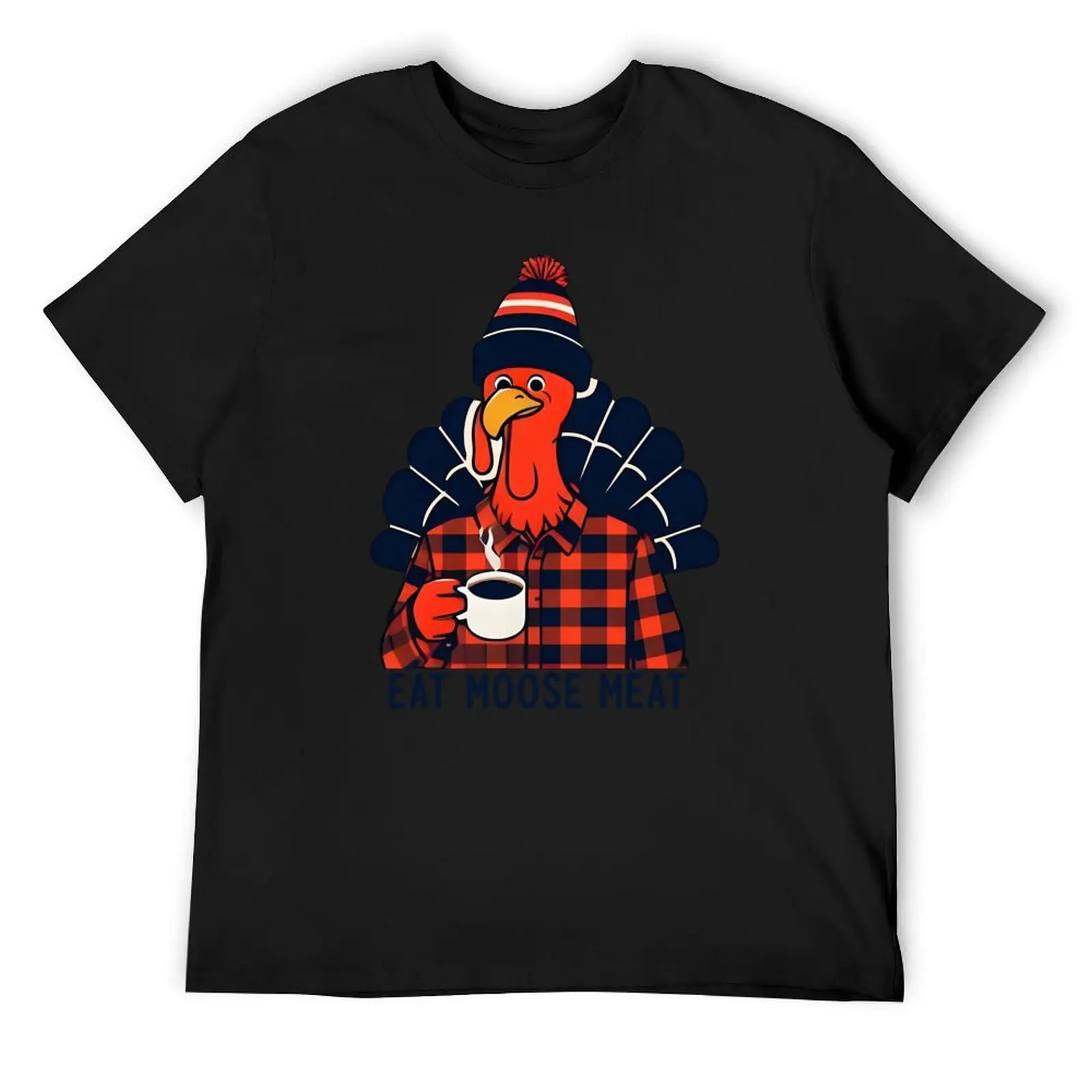 

Eat Moose Meat T-Shirt cotton graphic tees Clothing gifts for boyfriend anime figures mens t shirts