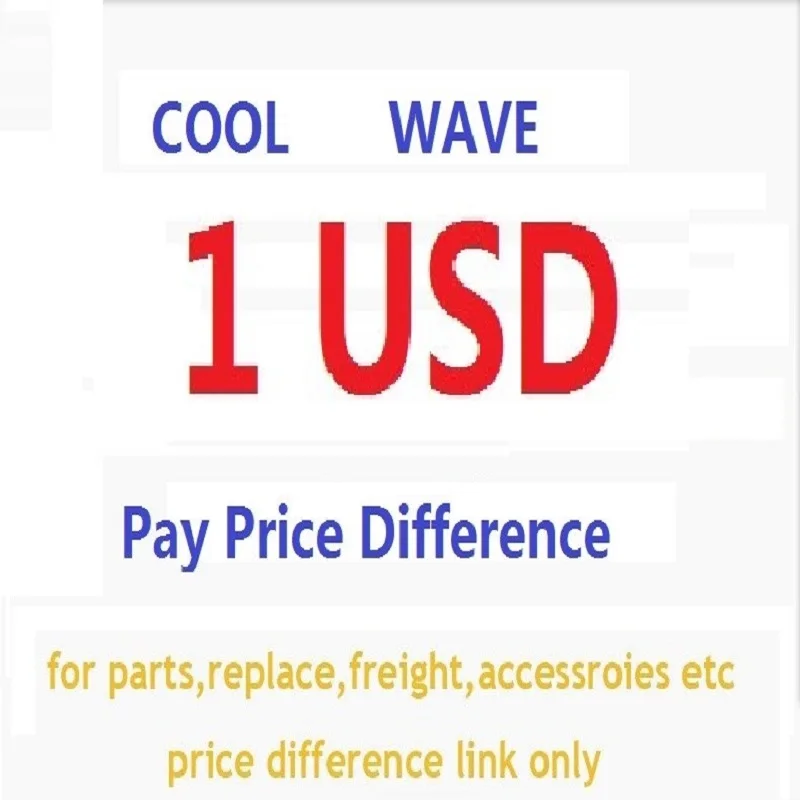 Cool wave industry ( china) limited  For Pay extra fee. of Optional Function or Adjust the extra change shipping cost fee