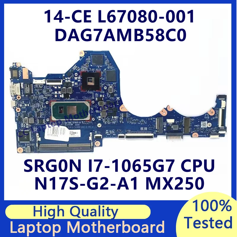 L67080-001 L67080-501 L67080-601 For HP 14-CE Laptop Motherboard W/ SRG0N I7-1065G7 CPU N17S-G2-A1 MX250 DAG7AMB58C0 100% Tested