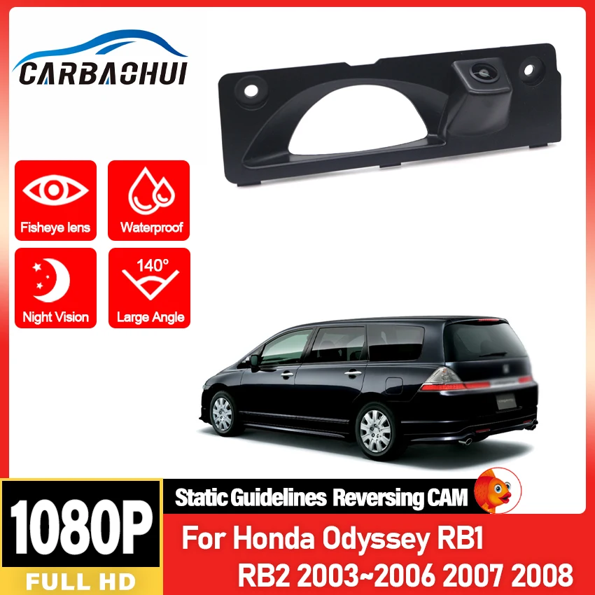 Car Rear View Reverse Backup Parking HD 1080*720P Fisheye Lens Camera For Honda Odyssey RB1 RB2 2003 2004 2005 2006 2007 2008