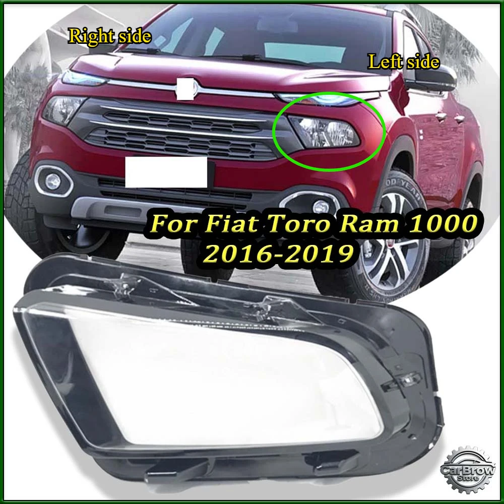 

Headlight cover Headlamp Lens For Fiat Toro Ram 1000 2016 2017 2018 2019 Car Headlight Shell Headlight Glass Auto Shell Cover