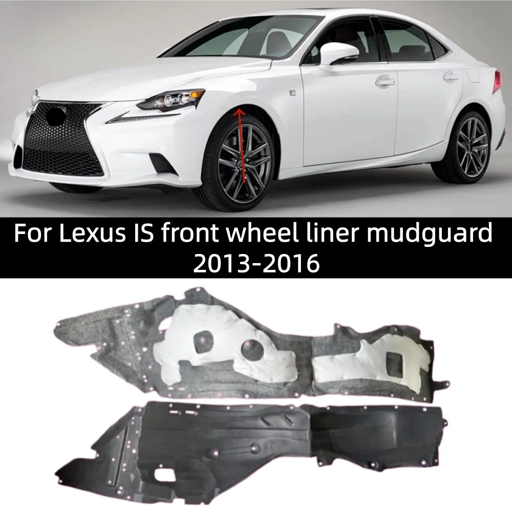 For Lexus IS front wheel liner mudguard 2013-2016