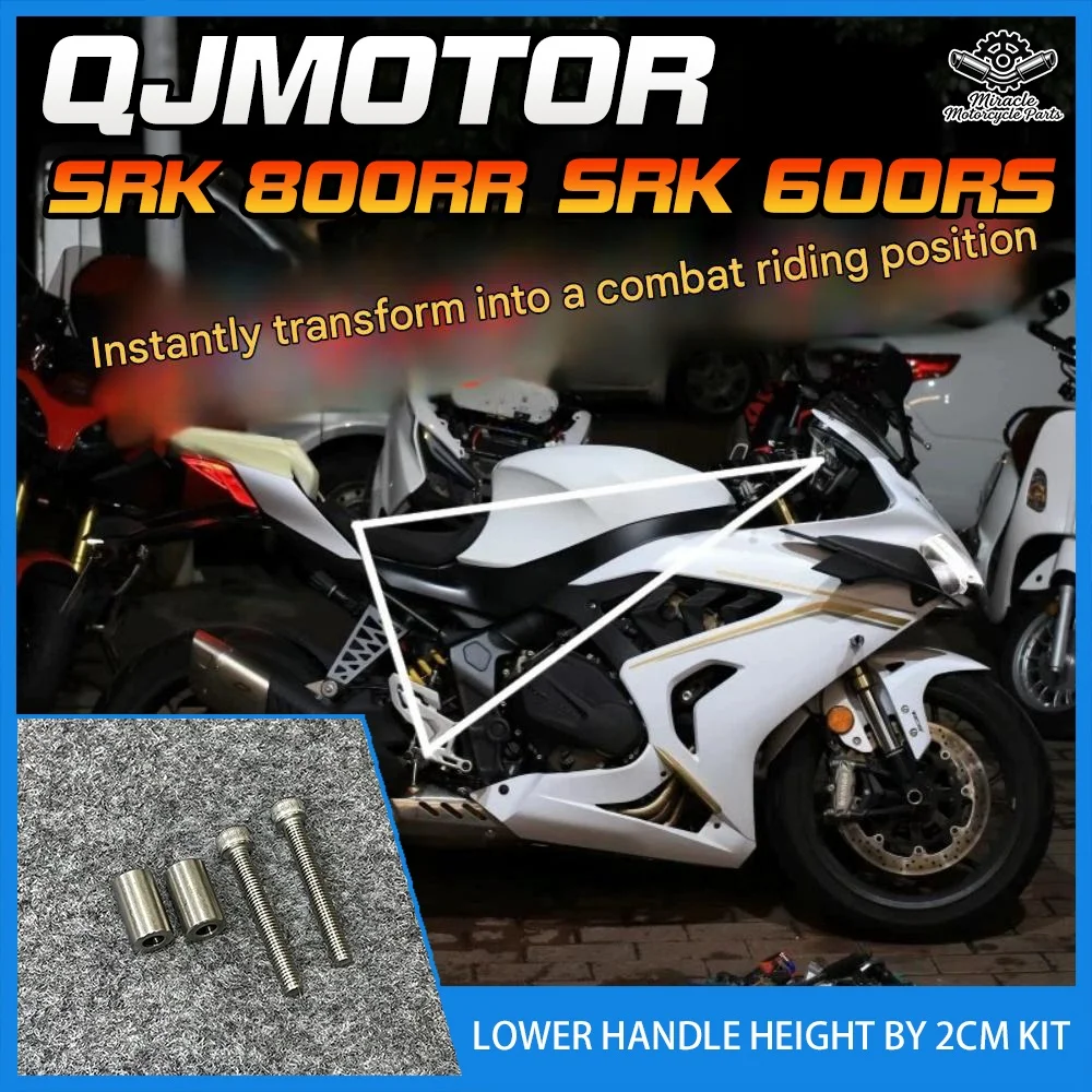 QJMOTOR SRK600RS SRK800RR Lower Handlebars 2CM Kit for Non-destructive Installation of Motorcycle Modification Accessories