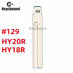 10pcs HY18R Car Key Blade Lishi HY20R KD Flip Remote Blank 129# for Hyundai Santa Fe Accent Kia Picanto for KD VVDI Flip Remote